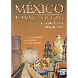 México. Turismo y cultura