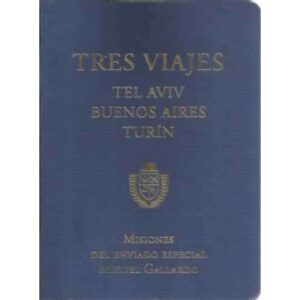 Tres viajes: Tel Aviv, Buenos Aires, Turín