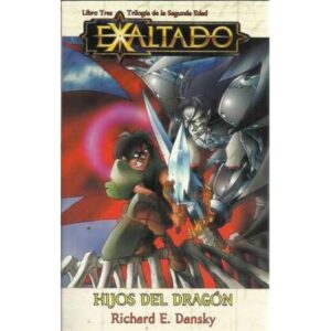 TRILOGÍA DE LA SEGUNDA EDAD, 3: HIJOS DEL DRAGÓN