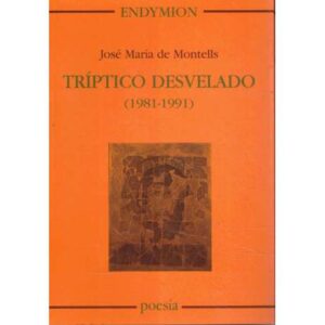 Tríptico desvelado 1981-1991
