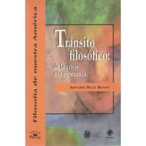 Tránsito filosófico: de la crisis a la esperanza