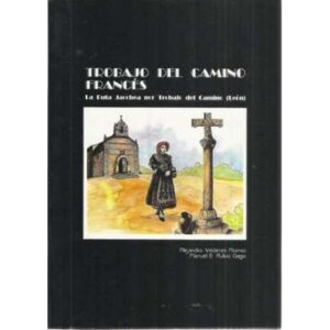 Trobajo del Camino francés. La ruta jacobea por Trobajo del Camino (León)