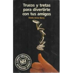 Trucos y tretas para divertirte con tus amigos