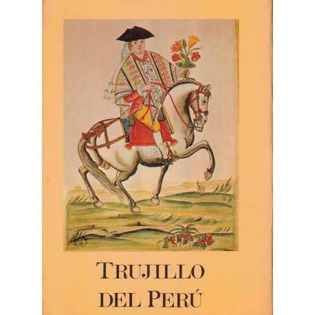 Trujillo del Perú en el siglo XVIII