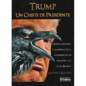 Trump. Un Chiste de presidente