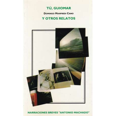 Tú, Guiomar y otros relatos