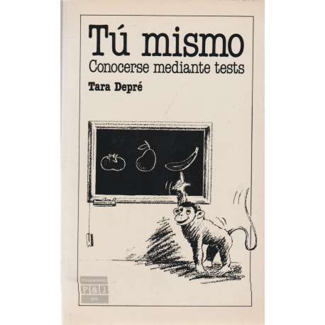 Tú mismo. Conocerse mediante tests