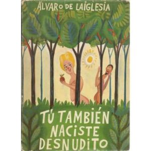 Tú también naciste desnudito