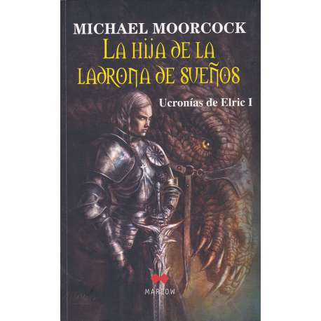 Ucronías de Elric I. La hija de la ladrona de sueños