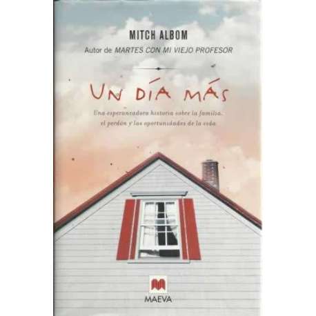 Un día más. Una esperanzadora historia sobre la familia, el perdón y las oportunidades de la vida