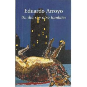 Un día sí y otro también