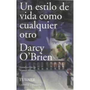 Un estilo de vida como cualquier otro