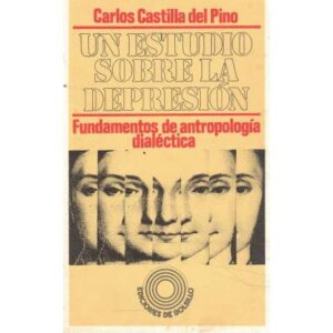 Un estudio sobre la depresión. Fundamentos de antropología dialéctica