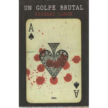 Un golpe brutal