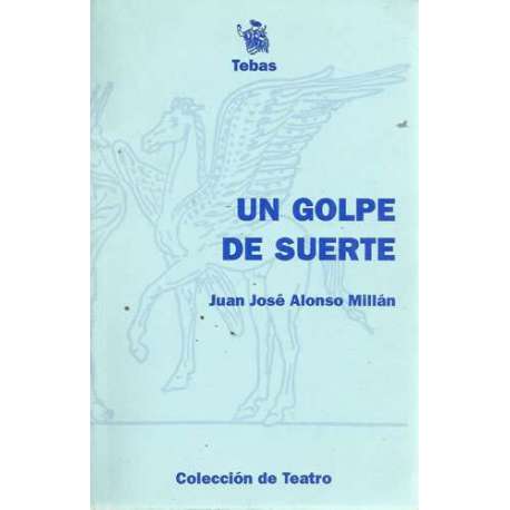 Un golpe de suerte
