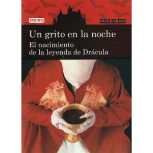 Un grito en la noche. El nacimiento de la leyenda de Drácula