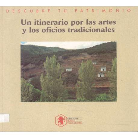 Un intinerario por las artes y los oficios tradicionales