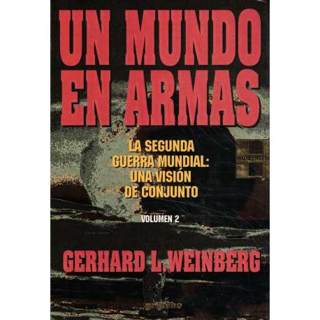 Un mundo en armas. Volumen 2