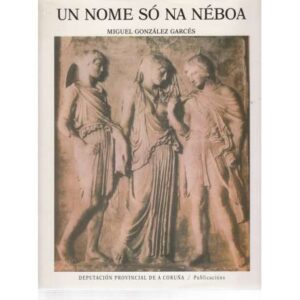 Un nome só na néboa