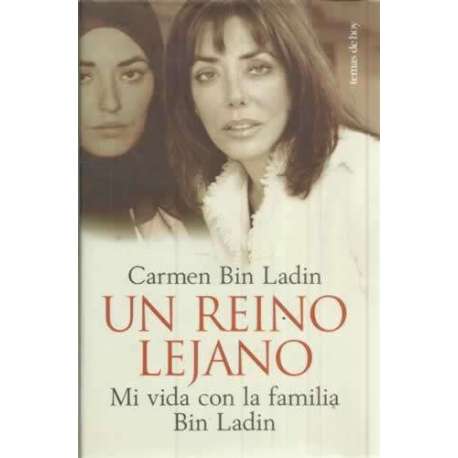 Un reino lejano. Mi vida con la familia Bin Ladin