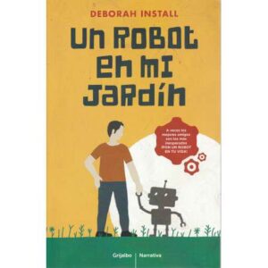Un robot en mi jardín