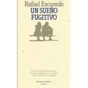 UN SUEÑO FUGITIVO