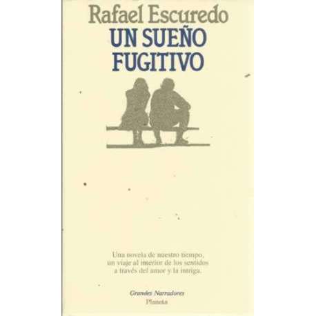 UN SUEÑO FUGITIVO