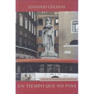 Un tiempo que no pasa