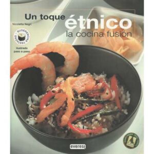 Un toque étnico. La cocina fusión
