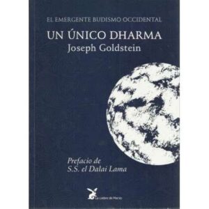 Un único dharma. El emergente budismo occidental