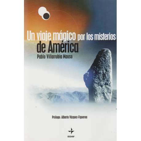 Un viaje mágico por los misterios de América