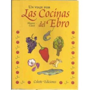 Un viaje por las cocinas del Ebro