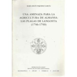 Una amenaza para la agricultura de Almansa: las plagas de langosta (1756-1759)