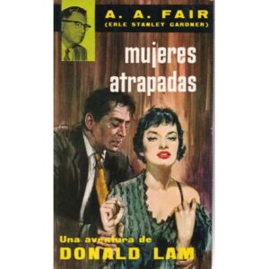 Una aventura de Donald Lam. Mujeres atrapadas