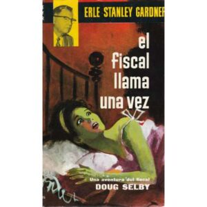 Una aventura del fiscal Doug Selby. El fiscal llama una vez