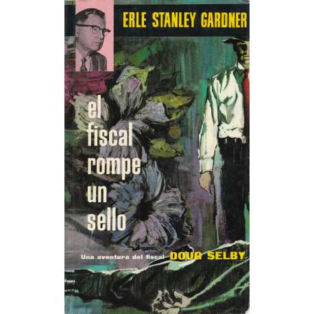 Una aventura del fiscal Doug Selby. El fiscal rompe un sello
