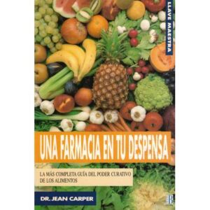 Una farmacia en tu despensa