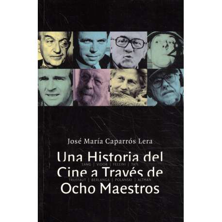 Una historia del cine a través de ocho maestros