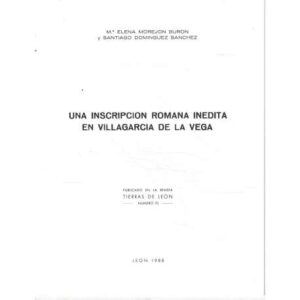 Una inscripción romana inédita en Villagarcía de la Vega