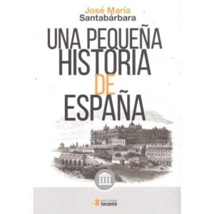 Una pequeña historia de España
