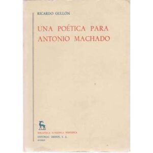 Una poética para Antonio Machado