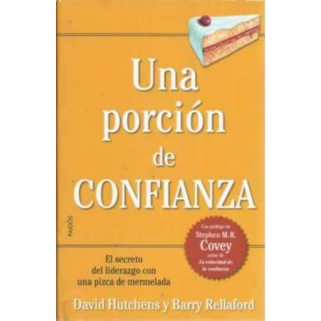 Una porción de confianza. El secreto del liderazgo con una pizca de mermelada