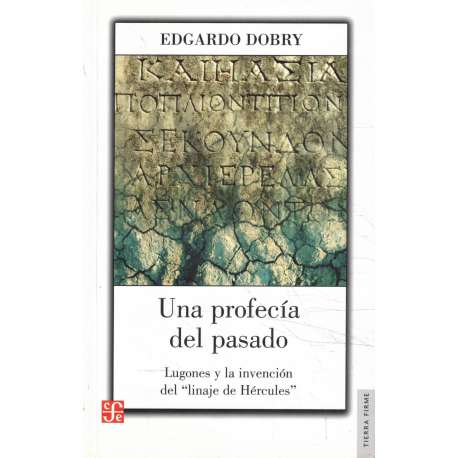 Una profecía del pasado. Lugones y la invención del linaje de Hércules