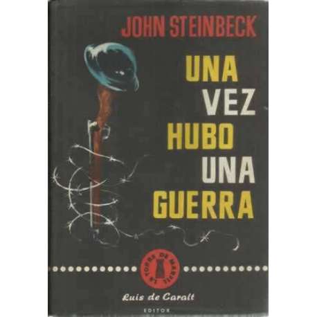 Una vez hubo una guerra
