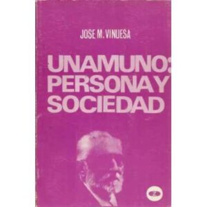 UNAMUNO: PERSONA Y SOCIEDAD