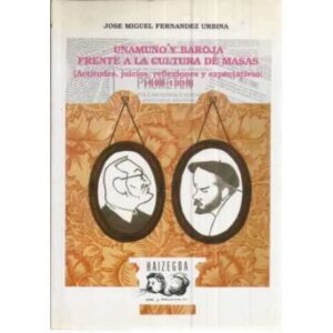 Unamuno y Baroja frente a la cultura de masas