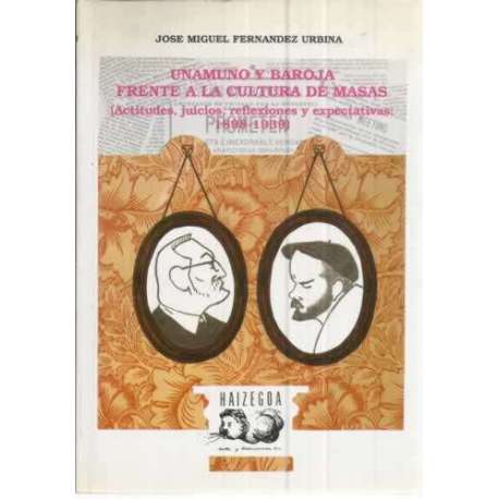 Unamuno y Baroja frente a la cultura de masas
