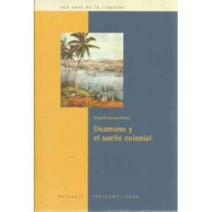 Unamuno y el sueño colonial
