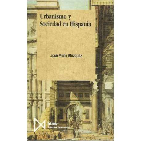 Urbanismo y Sociedad en Hispania