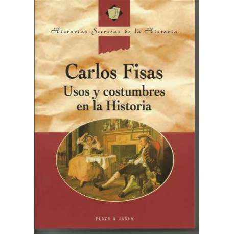 Usos y costumbres en la historia